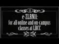 The New and Improved LBCC Web Teaching and Learning Platform: e-ZLRN11