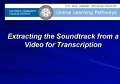 Extracting the Soundtrack From a Video for Transcribing and Captioning
