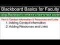 Blackboard Basics Faculty - Part 5: Contact Information & Resources and Links