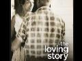 COMMST 174 • Module 6 • The Loving Story (201...