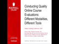 Conducting Quality Online Course Evaluations: Different Modalities, Different Tools
