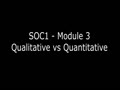 Soc01 Module Three: Qualitative vs. Quantitative Methodologies