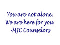 A Message from MJC Counseling