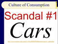 Chapter 06 - Slides 44-68 - Cars! Culture of Consumerism Scandal #1