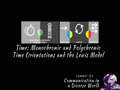COMMST 174 • Module 4 • Time: Monochronic and Polychronic Time Orientations and the Lewis Model of Culture 
