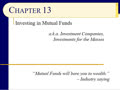 Chapter 13 - Slides 01-08 ‑ Introduction to Mutual Funds; Fees