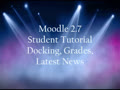 Student Moodle Orientation (4) Docking, Grades, Latest News