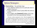 Chapter 15 - Slides 31-42 - Options Strategies; Covered Calls and Naked Puts