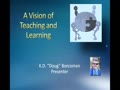 A Vision of Teaching and Learning