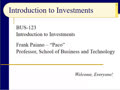 Chapter 01 - Slides 01-14 - Introduction: What is an Investment? - Spring 2020