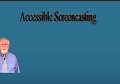 Accessible Screencasting