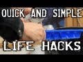 Quick and Simple Life Hacks 8