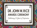 Dr. John W. Rice Awards Ceremony 2023