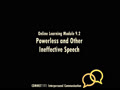 COMMST 111 • Video Lecture • Online Learning Module 9.2 • Powerless or Other Ineffective Speech