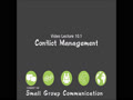COMMST 140 • Video Lecture 10.1 • Conflict Management