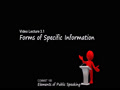 COMMST 100 • Video Lecture 3.1 • Forms of Specific Information