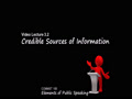 COMMST 100 • Video Lecture 3.2 • Credible Sources of Information
