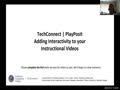 May 22 TechConnect PlayPosit Interactive Demonstration