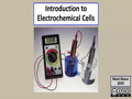 12.1 Electrochemistry - Introduction to Electrochemical Cells