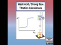 10.5 Acid-Base Equilibria - Weak Acid/Strong Base Titration Calculations