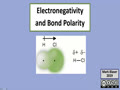 4.4 Chemical Bonding and Molecular Geometry - Electronegativity and Bond Polarity