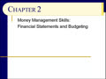 Chapter 02 - Slides 01-14 - Money Management and Financial Statements